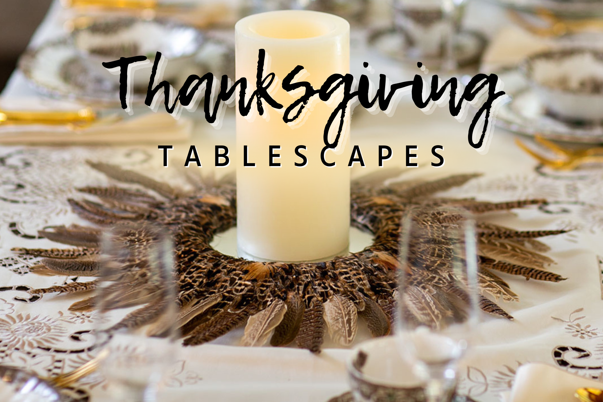thanksgiving tablescapes
